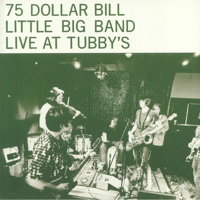 75 DOLLAR BILL LITTLE BIG BAND - Live At Tubby's