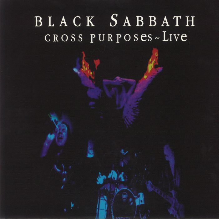 BLACK SABBATH - Cross Purposes: Live