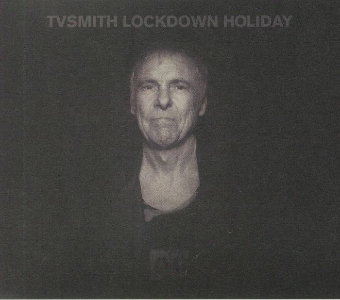 TV SMITH - Lockdown Holiday