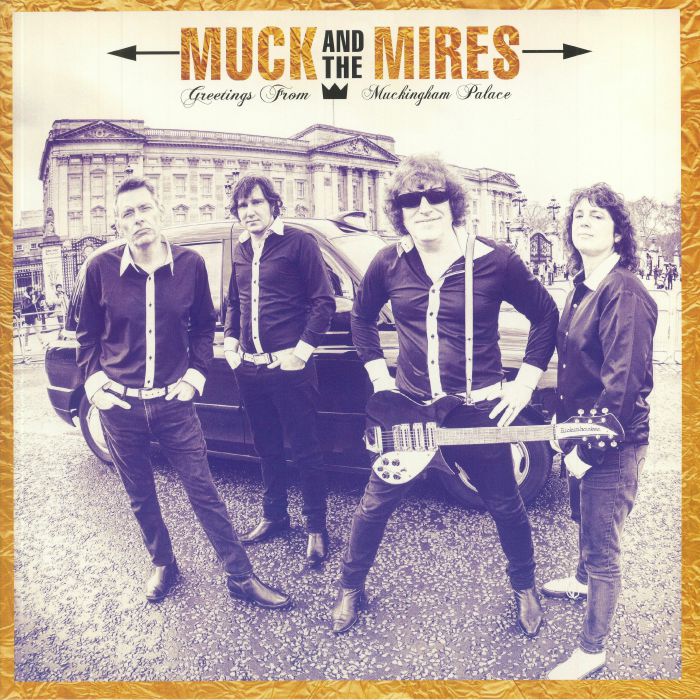 MUCK & THE MIRES - Greetings From Muckingham Palace