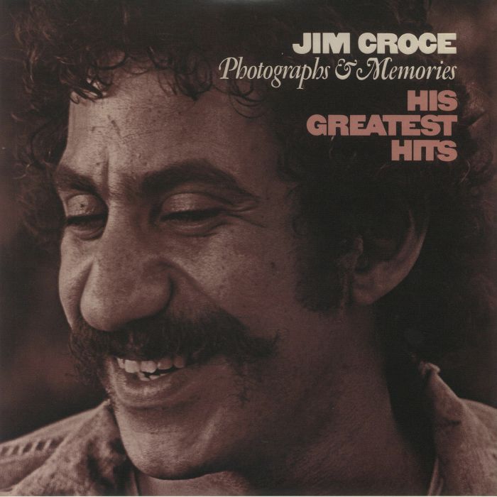 CROCE, Jim - Photographs & Memories: His Greatest Hits