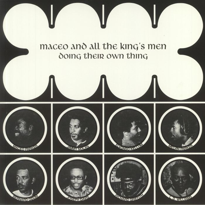 MACEO & ALL THE KING'S MEN - Doing Their Own Thing (reissue)