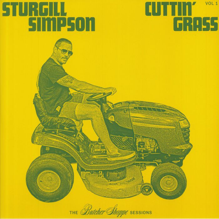 SIMPSON, Sturgill - Cuttin' Grass Vol 1: The Butcher Shoppe Sessions
