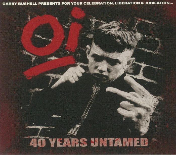 VARIOUS - Oi: 40 Years Untamed