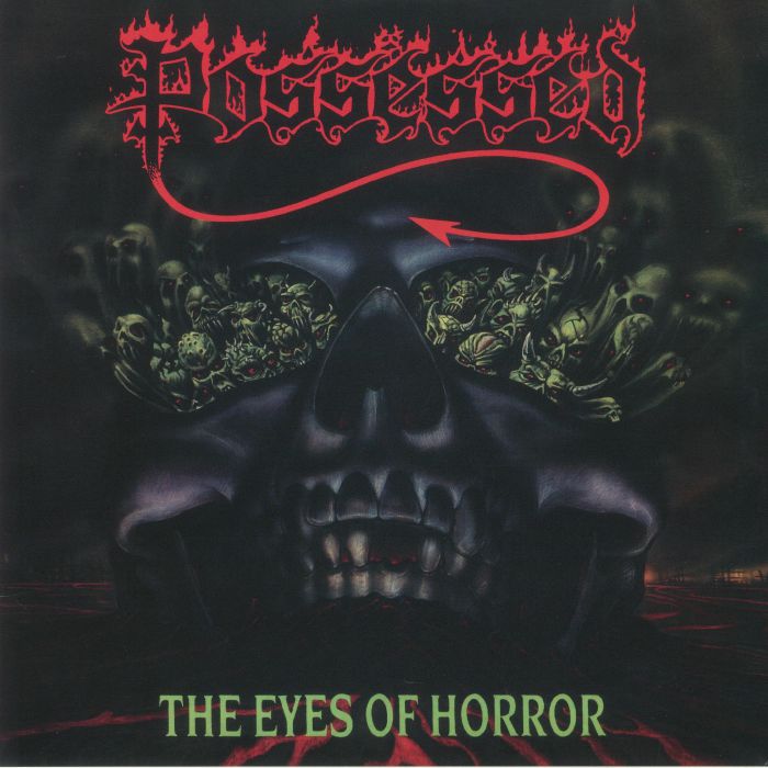 POSSESSED - The Eyes Of Horror