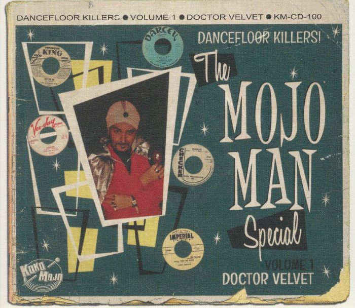 VARIOUS - The Mojo Man Special: Dancefloor Killers Vol 1 Doctor Velvet