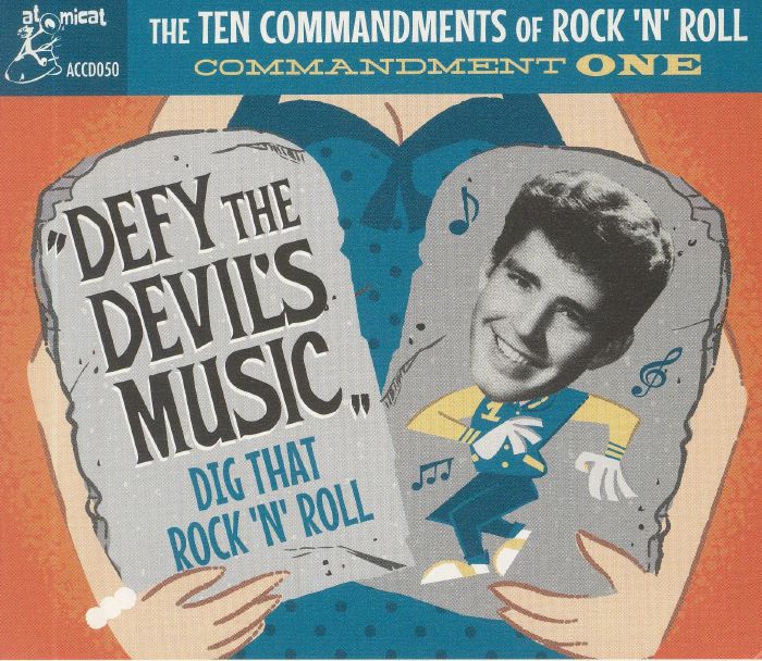 VARIOUS - The Ten Commandments Of Rock 'N' Roll Commandment One: Defy The Devil's Music Dig That Rock 'N' Roll