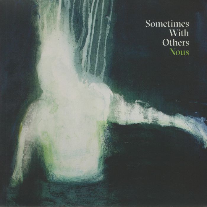 SOMETIMES WITH OTHERS - Nous