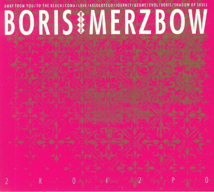 BORIS with MERZBOW - 2R0I2P0