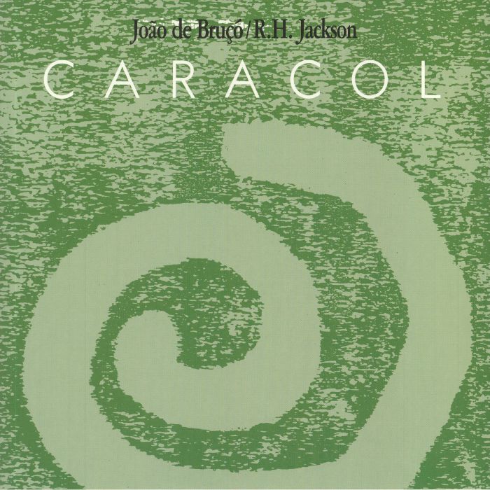 DE BRUCO, Joao/RH JACKSON - Caracol (reissue)