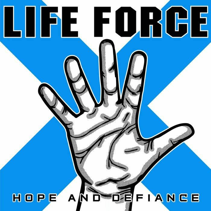 LIFE FORCE - Hope & Defiance