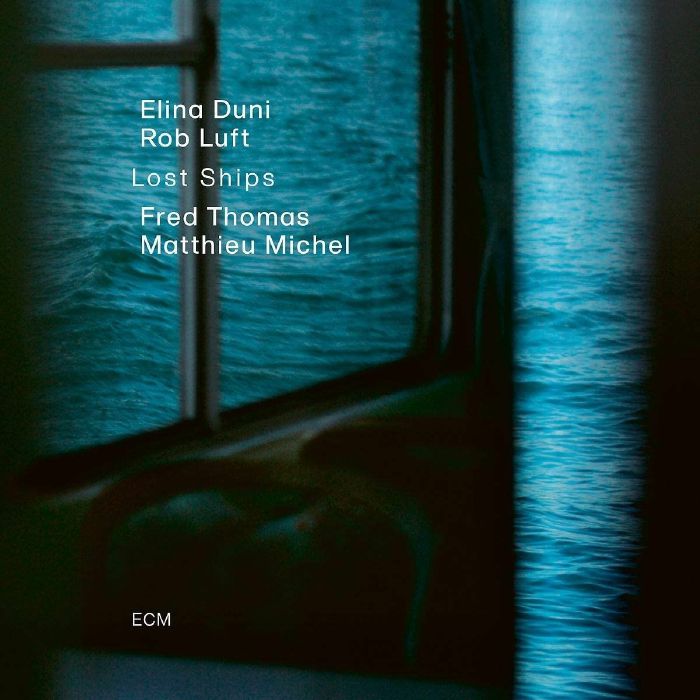 DUNI, Elina/ROB LUFT/FRED THOMAS/MATTHIEU MICHEL - Lost Ships