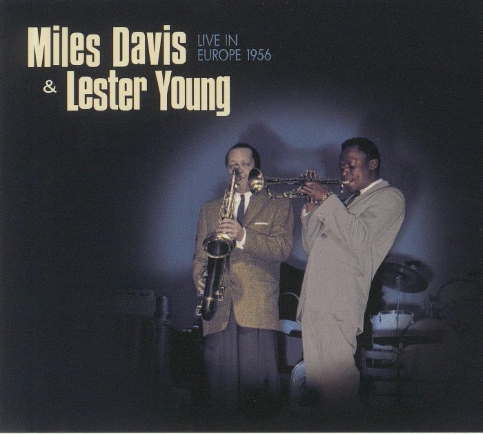 DAVIS, Miles/LESTER YOUNG - Live In Europe 1956