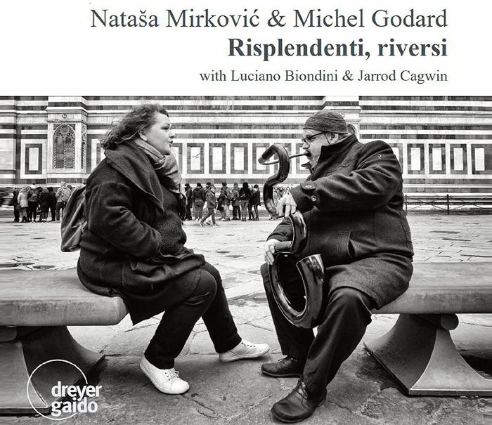 MIRKOVIC, Natasa/MICHEL GODARD - Risplendenti Riversi With Luciano Biondini & Jarrod Cagwin