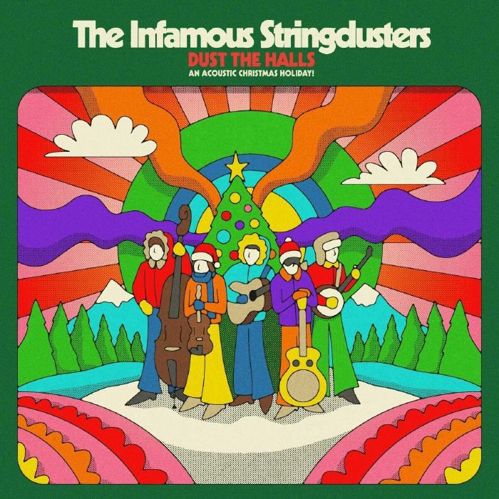 INFAMOUS STRINGDUSTERS, The - Dust The Halls: An Acoustic Christmas Holiday