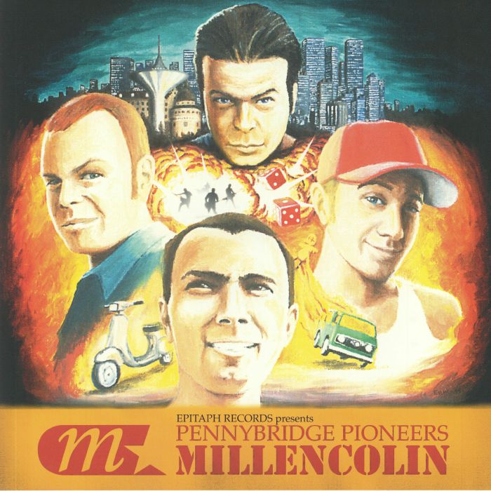 MILLENCOLIN - Pennybridge Pioneers (reissue)