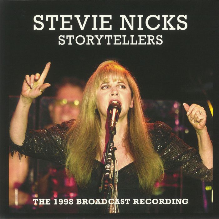 NICKS, Stevie - Storytellers: The 1998 Broadcast Recording
