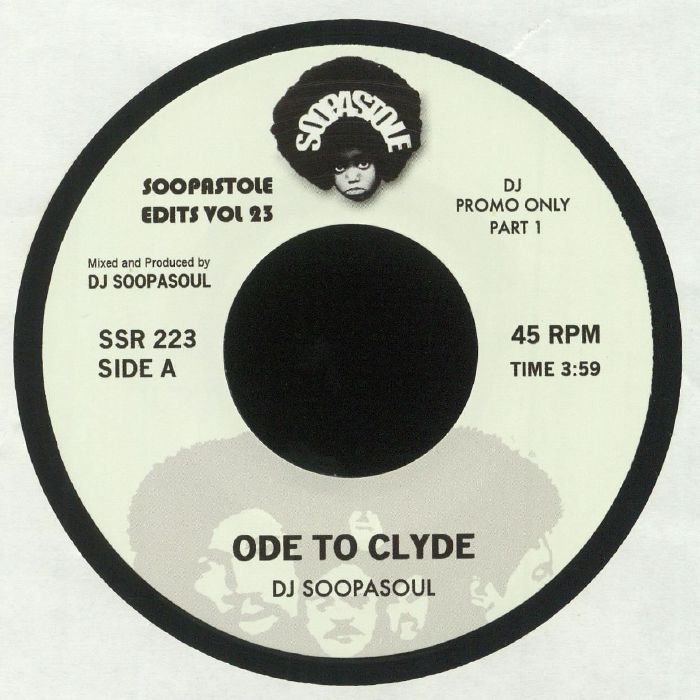 DJ SOOPASOUL - Ode To Clyde