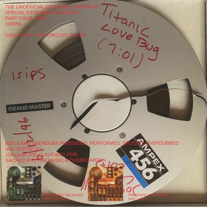 CLAUSSELL, Joaquin Joe - The Unofficial Edits & Overdubs Special Extended Versions Part Four Of Six