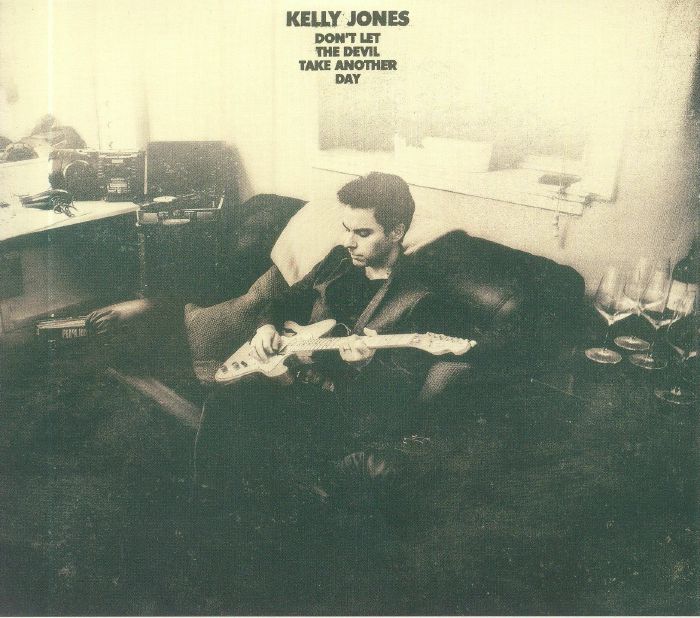 JONES, Kelly - Don't Let The Devil Take Another Day