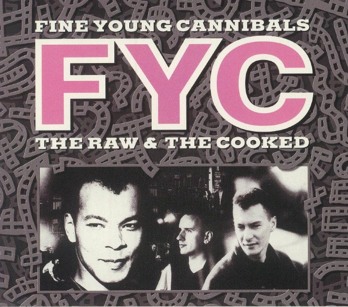 FINE YOUNG CANNIBALS - The Raw & The Cooked (Anniversary Expanded Edition)