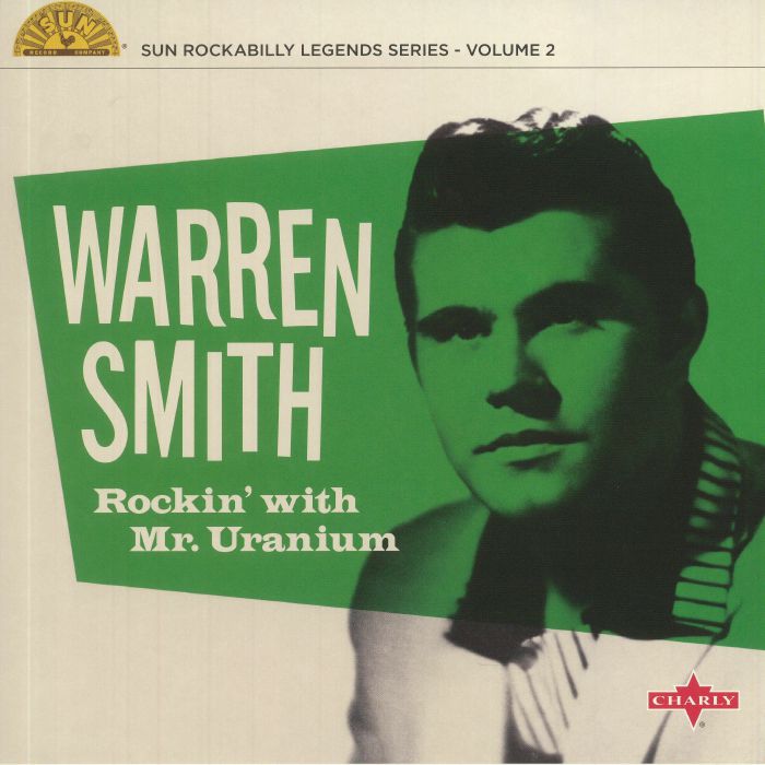 SMITH, Warren - Rockin' With Mr Uranium