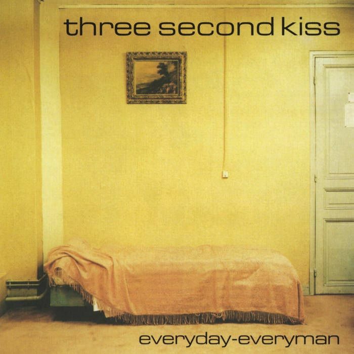THREE SECOND KISS - Everyday Everyman