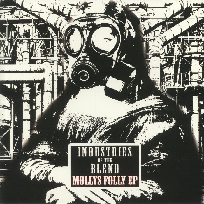 INDUSTRIES OF THE BLEND - Volume Two: Mollys Folly EP