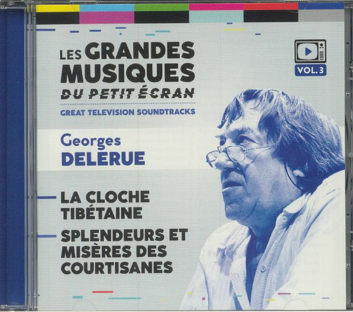 DELERUE, Georges - La Cloche Tibetaine/Splendeurs Et Miseres Des Courtisanes (Soundtrack)
