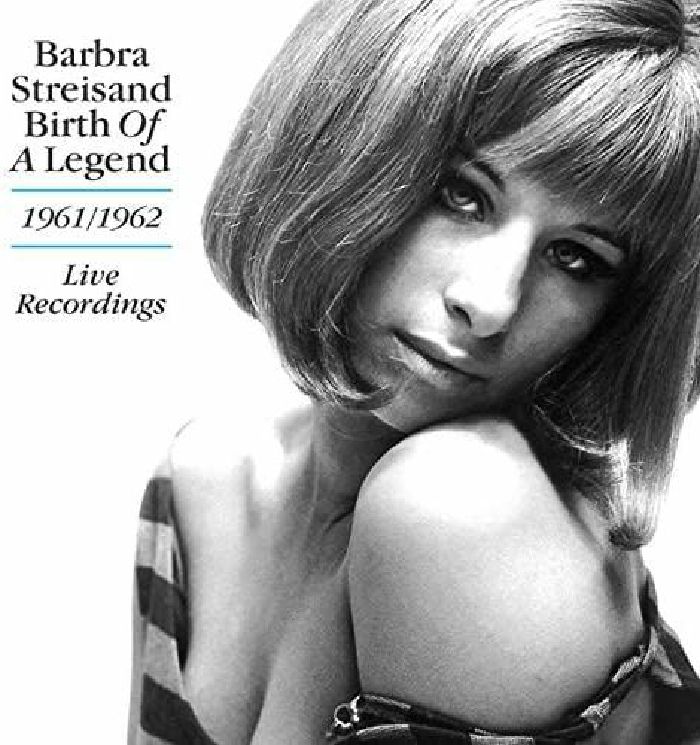 STREISAND, Barbra - Birth Of A Legend: 1961-1962 Live Recordings