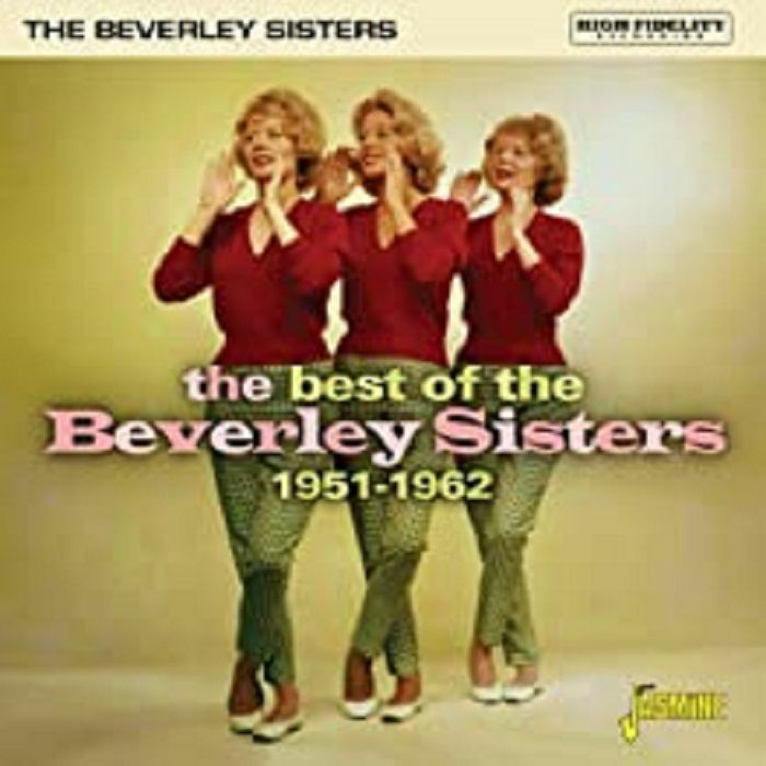 BEVERLEY SISTERS, The - The Best Of The Beverley Sisters 1951-1962