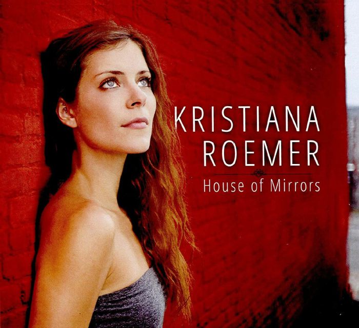 ROEMER, Kristiana - House Of Mirrors