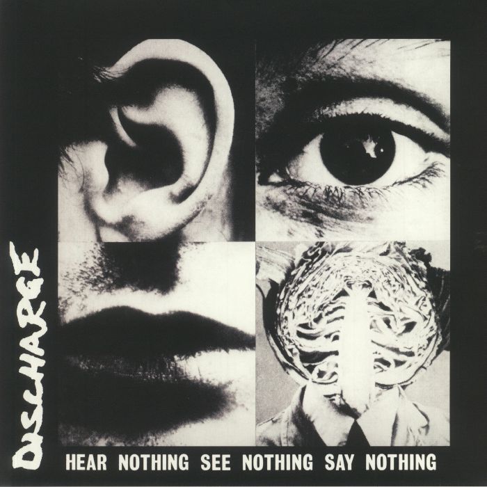 DISCHARGE - Hear Nothing See Nothing Say Nothing (reissue)