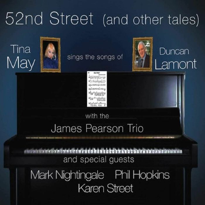 MAY, Tina - 52nd Street (& Other Tales): Tina May Sings The Songs Of Duncan Lamont