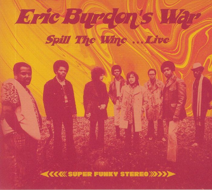 ERIC BURDON'S WAR - Spill The Wine Live