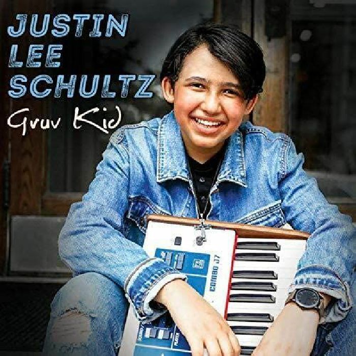 SCHULTZ, Justin Lee - Gruv Kid