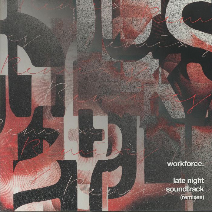 WORKFORCE - Late Night Soundtrack: Remixes