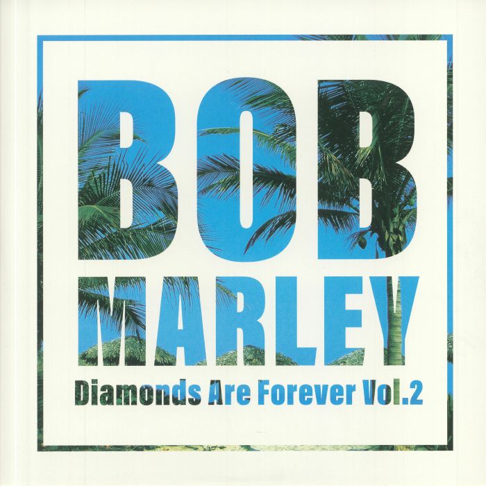 MARLEY, Bob - Diamonds Are Forever Vol 2