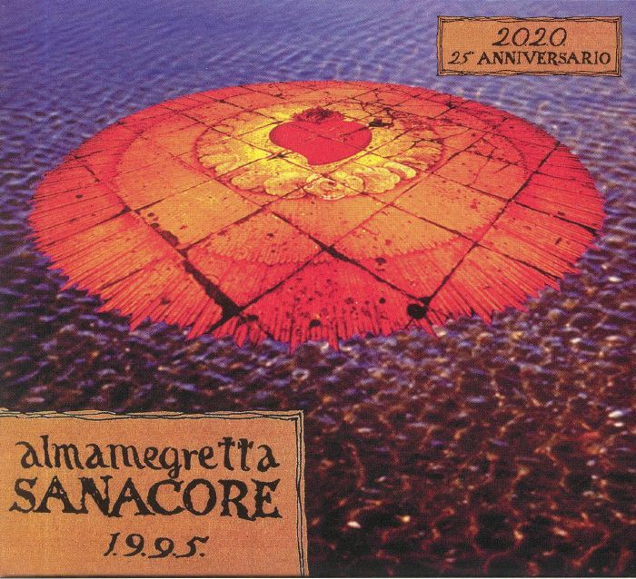 ALMAMEGRETTA - Sanacore 1995 (25th Anniversary Edition)