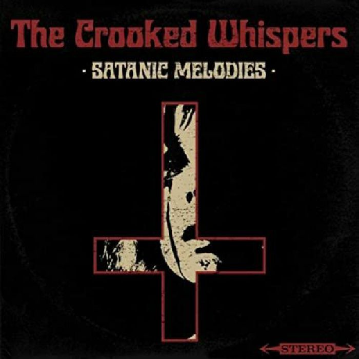 CROOKED WHISPERS - Satanic Melodies