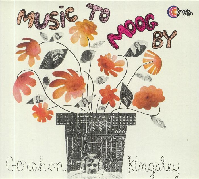 KINGSLEY, Gershon - Music To Moog By (reissue)