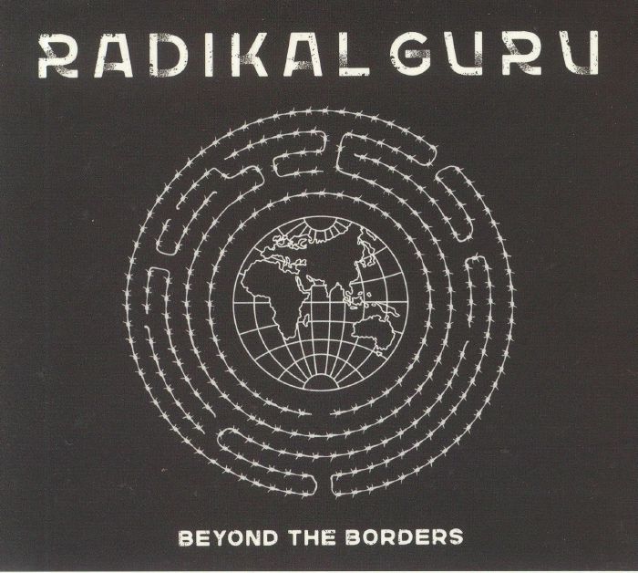 RADIKAL GURU - Beyond The Borders