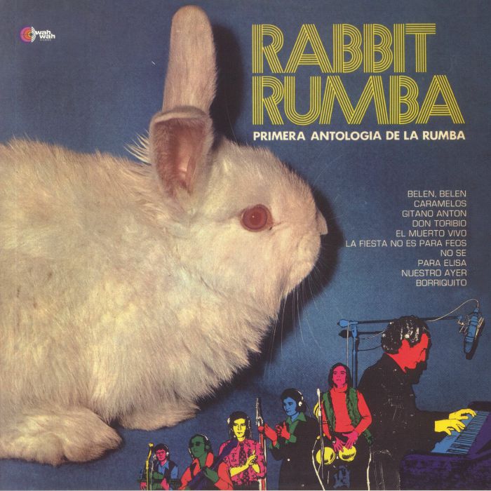 RABBIT RUMBA - Primera Antologia De La Rumba (reissue)