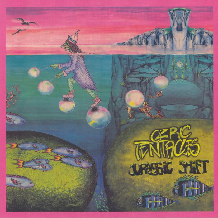 OZRIC TENTACLES - Jurassic Shift (remastered)