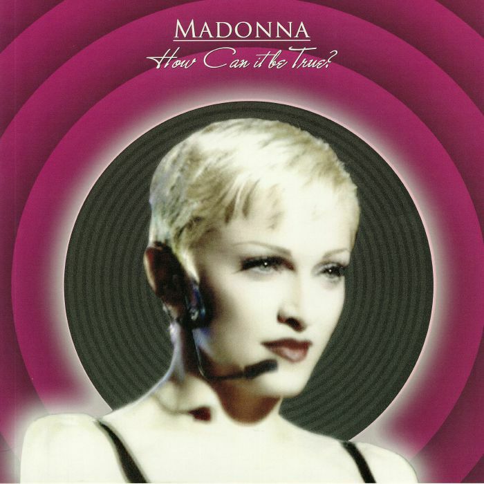 MADONNA - How Can It Be True? (B-STOCK)