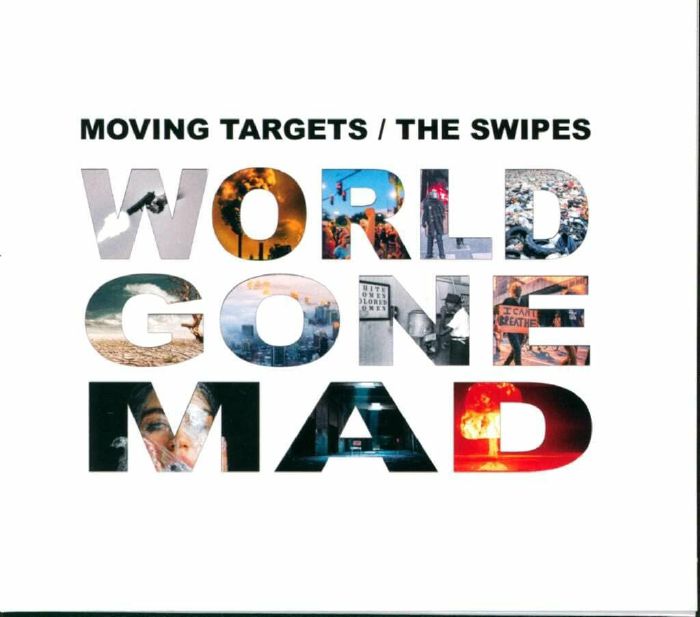 MOVING TARGETS/THE SWIPES - World Gone Mad