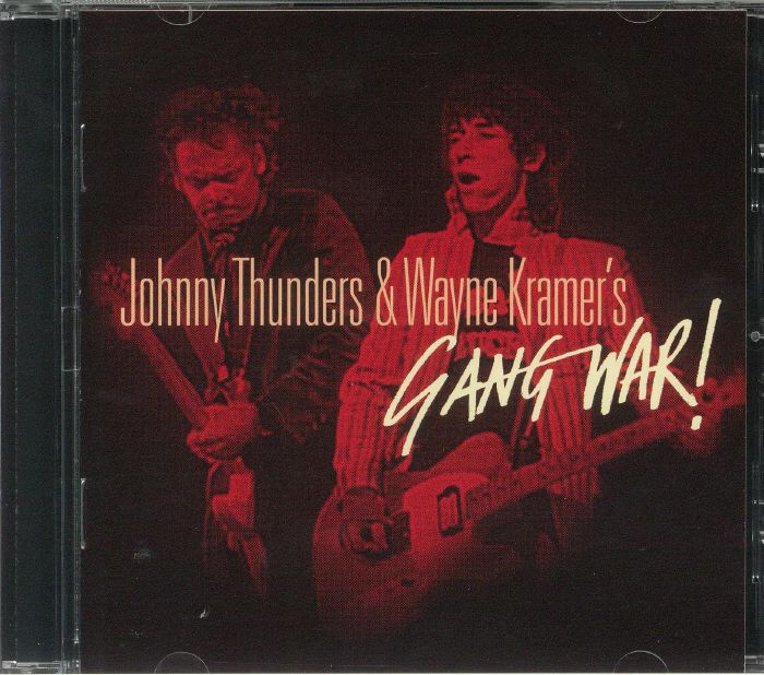 JOHNNY THUNDERS/WAYNE KRAMER aka GANG WAR - Gang War