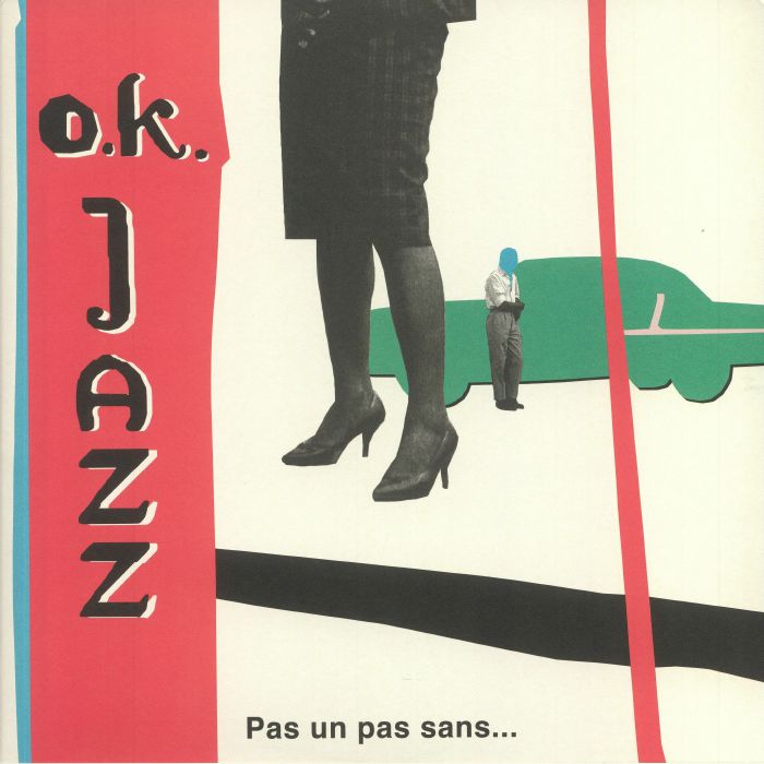 OK JAZZ - Pas Un Pas Sans