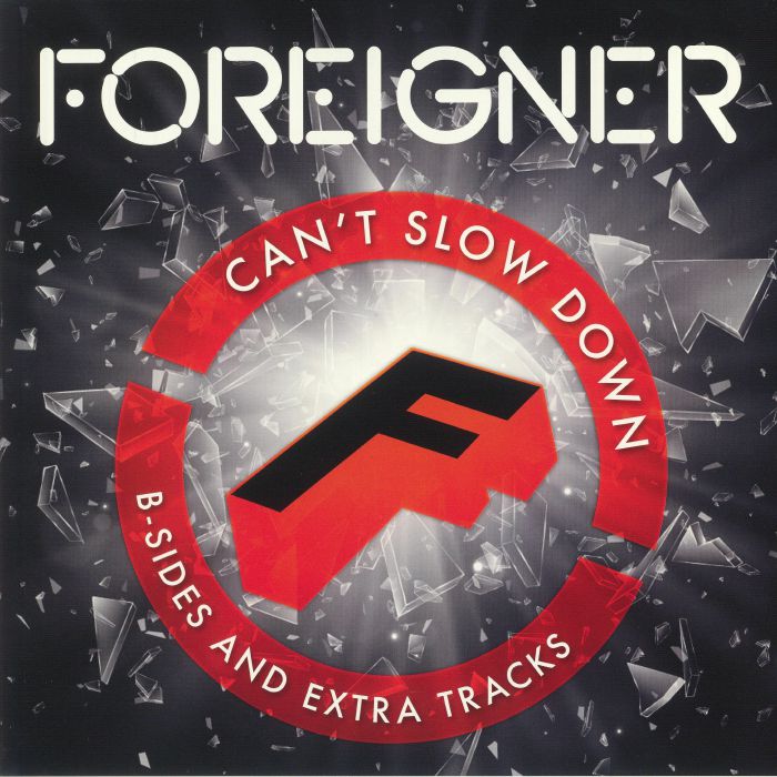 FOREIGNER - Can't Slow Down: B Sides & Extra Tracks