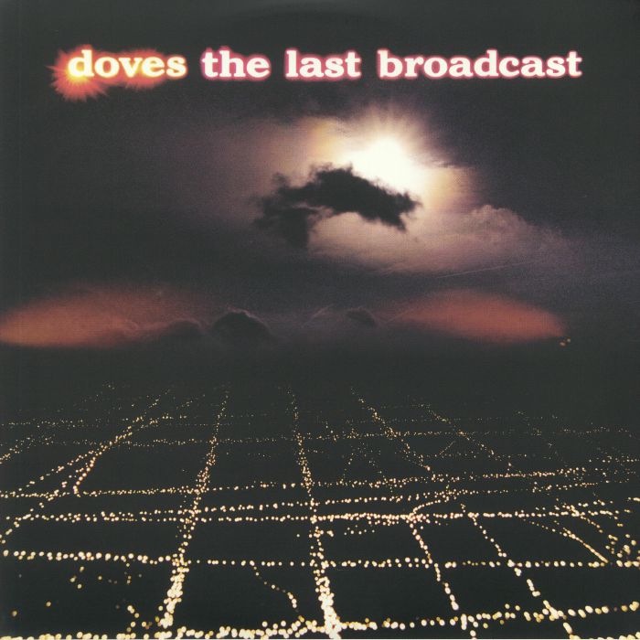 DOVES - The Last Broadcast (reissue)